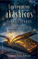 Registros Akashicos Simplificados,Los