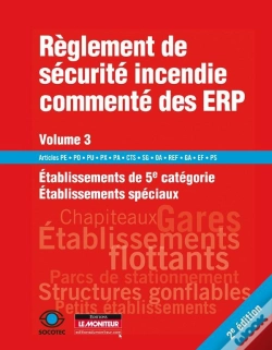 Capa do artigo Règlement De Sécurité Incendie Commenté Des Erp T.3 ; Établissements De 5e Catégorie Et Établissements Spéciaux (2e Édition)