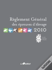 Règlement Général Des Épreuves D'Élevage 2010