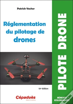 Capa do artigo Réglementation Du Pilotage De Drones (10e Édition)