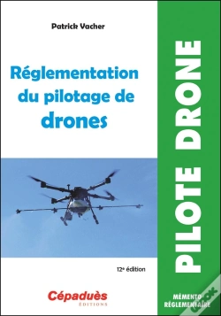 Capa do artigo Réglementation Du Pilotage De Drones (12e Édition)