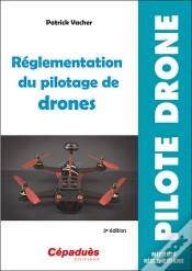 Capa do artigo Réglementation Du Pilotage De Drones (3e Édition)