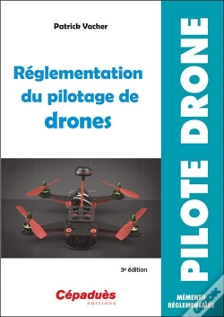 Capa do artigo Réglementation Du Pilotage De Drones (3e Édition)