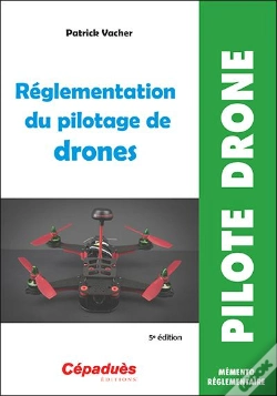Capa do artigo Réglementation Du Pilotage De Drones (5e Édition)