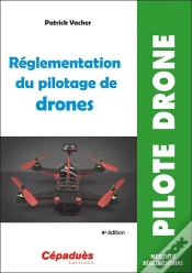 Capa do artigo Réglementation Du Pilotage De Drones (8e Édition)