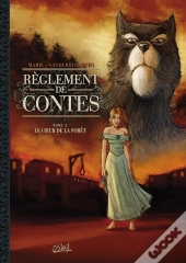 Règlements De Contes Tome 2 ; Le Coeur De La Forêt