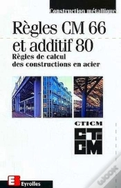 Capa do artigo Règles Cm 66 Et Additif 80 : Règles De Calcul Des Constructions En Acier
