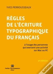 Rêgles De L'Écriture Typographique Du Français