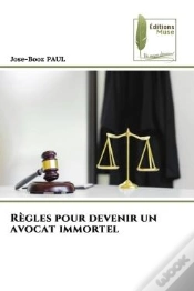 Capa do artigo Regles Pour Devenir Un Avocat Immortel