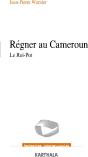 Régner Au Cameroun. Le Roi-Pot - Preview