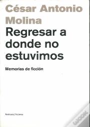 Regresar A Donde No Estuvimos.