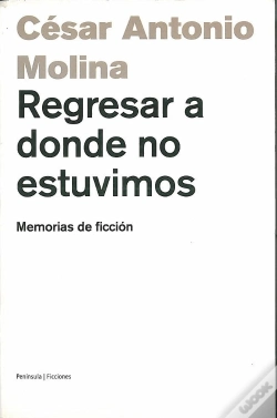 Capa do artigo Regresar A Donde No Estuvimos.