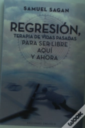 Regresión, Terapia De Vidas Pasadas