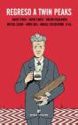 Regreso A Twin Peaks - Preview