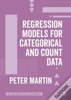 Regression Models For Categorical And Count Data