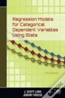 Regression Models For Categorical Dependent Variables Using Stata, Third Edition