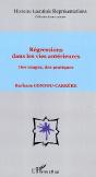 Regressions Dans Les Vies Anterieures ; Des Usages, Des Pratiques - Preview