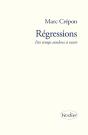 Régressions : Des Temps Sombres À Venir - Preview