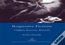Regressive Fictions