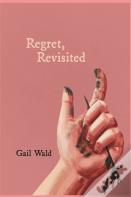 Regret, Revisited