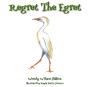 Regret The Egret - Preview