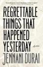 Regrettable Things That Happened Yesterday - Preview