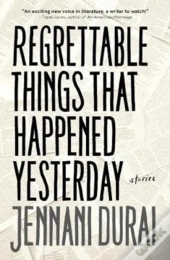 Regrettable Things That Happened Yesterday