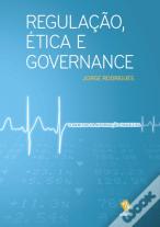 Regulação, Ética e Governance