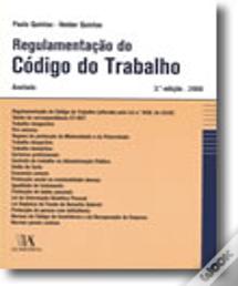 Regulamentação do Código do Trabalho - Anotada