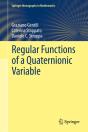 Regular Functions Of A Quaternionic Variable - Preview