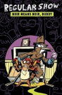 Regular Show Ogn 2: Noir Means Noir Buddy - Preview