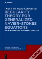 Regularity Theory For Generalized Navierâ€“Stokes Equations