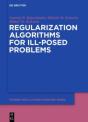 Regularization Algorithms For Ill-Posed Problems - Preview