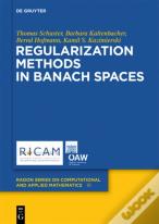 Regularization Methods In Banach Spaces