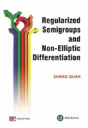 Regularized Semigroups And Non-Elliptic Differential Operators - Preview