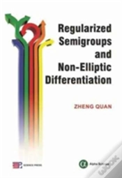 Capa do artigo Regularized Semigroups And Non-Elliptic Differential Operators