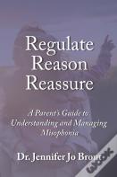 Regulate, Reason, Reassure