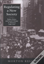 Regulating A New Society