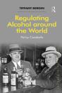 Regulating Alcohol Around The World - Preview