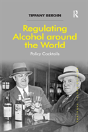 Regulating Alcohol Around The World - Preview