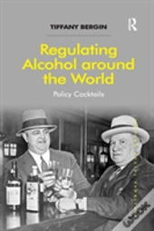 Regulating Alcohol Around The World