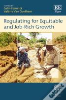 Regulating For Equitable And Job-Rich Growth