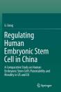Regulating Human Embryonic Stem Cell In China - Preview