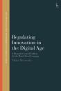 Regulating Innovation In The Digital Age - Preview