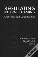 Regulating Internet Gaming