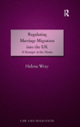 Regulating Marriage Migration Into The Uk - Preview