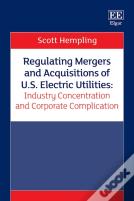 Regulating Mergers And Acquisitions Of U.S. Electric Utilities: Industry Concentration And Corporate Complication