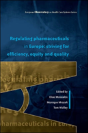 Regulating Pharmaceuticals In Europe: Striving For Efficiency, Equity And Quality - Preview