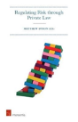 Regulating Risk Through Private Law - Preview