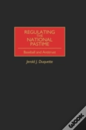 Regulating The National Pastime